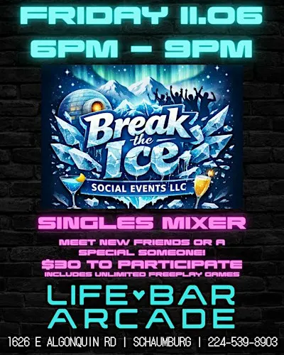 Singles Social Mixer Schaumburg, IL Life Bar Arcade