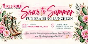 Girls Rule: Soar to Summer Fundraising Luncheon