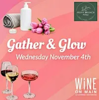 Gather & Glow: Mini Facials, Skincare, and Wine Tasting