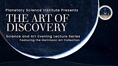 The Art of Discovery Evening Lecture Series: Encountering the Unexpected
