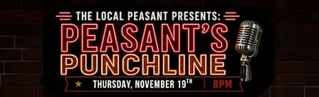 Local Peasant Presents: Peasant's Punchline