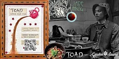 TOAD: Open for Tea | Evening Session