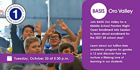 BASIS Oro Valley Open Enrollment Middle School Preview Night