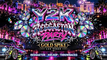 18+SUNDAY Y2K REGGEATON PARTY OCT 25 LAS VEGAS GOLD SPIKE FREE W/RSVP