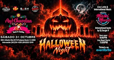 Halloween SATURDAY Night OCT 31st @ AY CHAVELAA. MIAMI MUSIC