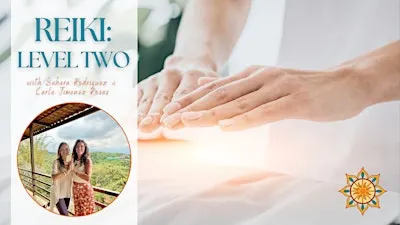 Reiki: Level Two with Sahara Rodriguez and Carla Jimenez Rosas