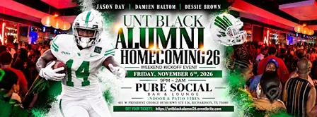 UNT BLACK ALUMNI • HOMECOMING WEEKEND KICKOFF ’26