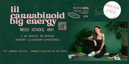 Lil Cannabinoid, Big Energy | Weed School 001: Round Two