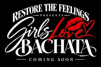 GIRLS LOVE BACHATA