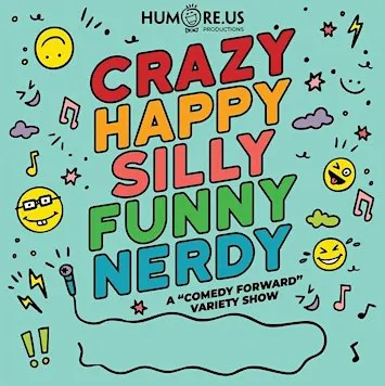 The Crazy Happy Silly Funny Nerdy Show