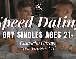 Gay Singles Speed Dating Ages 21+ in New Haven, CT at Camacho Garage