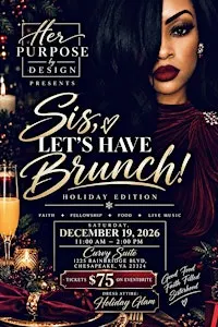 Sis, Let’s Have Brunch! - Holiday Edition