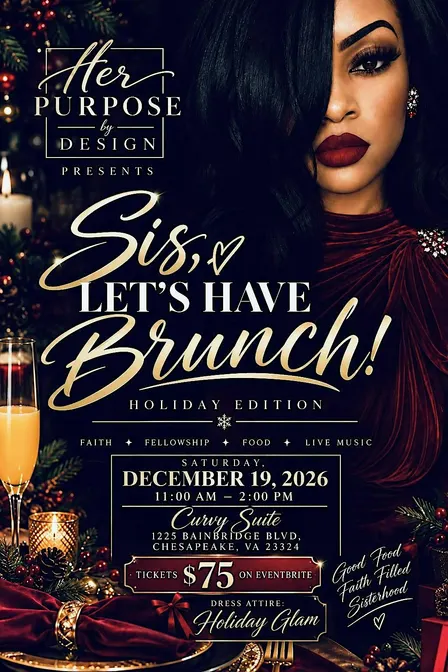 Sis, Let’s Have Brunch! - Holiday Edition