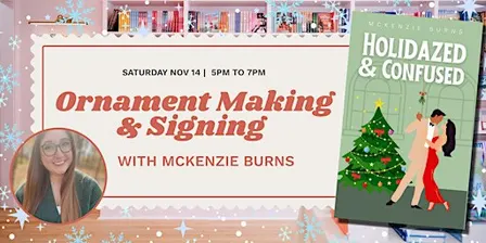 Ornament Making and Signing Event with Author McKenzie Burns