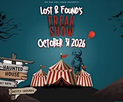 Lost & Found's Freak Show Immersive Halloween Party & Haunted House w/ DJ