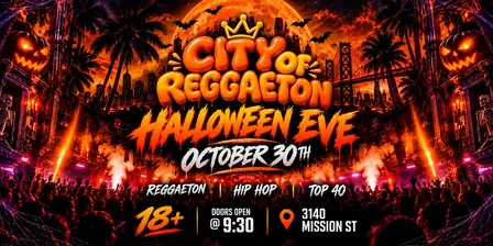 City of Reggaeton: Halloween Eve — San Francisco