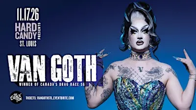 Hard Candy St Louis with Van Goth