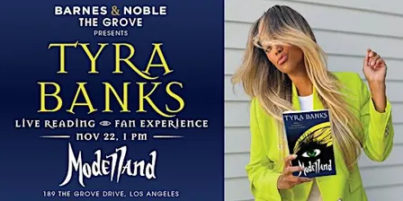 Tyra Banks: ENTER MODELLAND — A Live Fan Experience at B&N The Grove