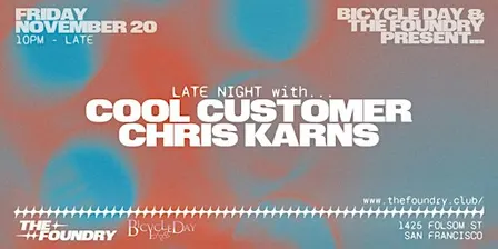 Cool Customer + Chris Karns