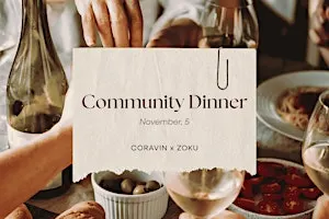 Coravin x Zoku: Community Dinner