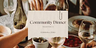 Coravin x Zoku: Community Dinner