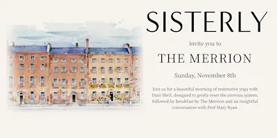 SISTERLY X Dani Sheil @The Merrion