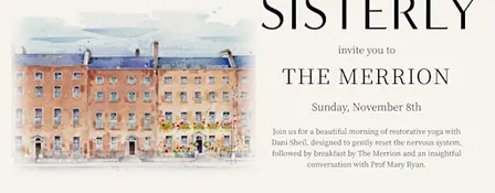 SISTERLY X Dani Sheil @The Merrion