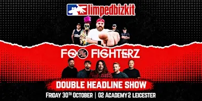 Foo Fighterz vs Limped Bizkit | Live at 02 Academy2, Leicester