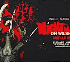 UNDRGRND PRESENTS: NIGHTMARE ON WILSHIRE- Costume Party @ ELEVATE 18+