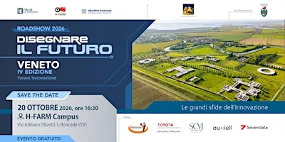 Disegnare il futuro Veneto, IV edizione del forum sull’innovazione