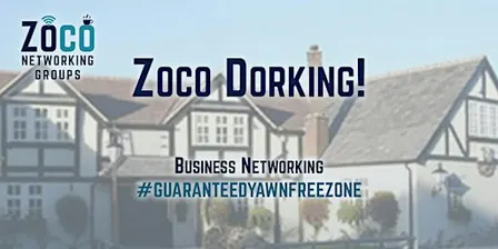 Business Networking Dorking, Surrey | Zoco · First Visit Free