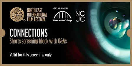 CONNECTIONS - SHORTS SCREENINGS BLOCK WITH Q&A's