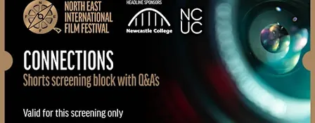CONNECTIONS - SHORTS SCREENINGS BLOCK WITH Q&A's