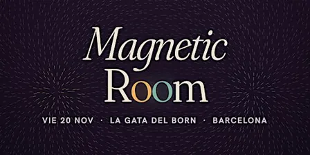 Magnetic Room: noche de house en el Born, Barcelona