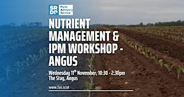 Nutrient Management & IPM Workshop - Angus