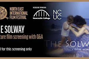 THE SOLWAY - FEATURE FILM SCREENING WITH Q&A