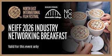 North East International Film Festival 2026 Industry Networking Breakfast