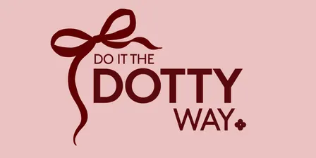 DO IT THE DOTTY WAY