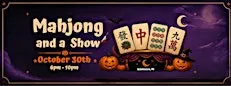 Mahjong & A Show