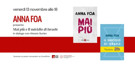 ANNA FOA presenta "Mai più" e "Il suicidio di Israele"