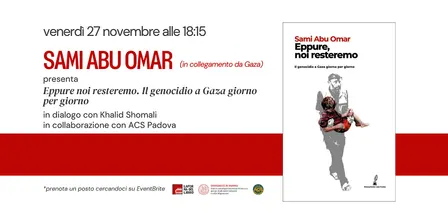 SAMI ABU OMAR presenta "Eppure noi resteremo"
