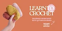 Learn to Crochet workshop
