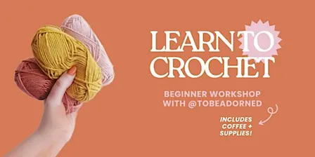 Learn to Crochet workshop