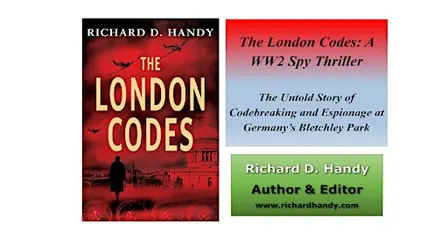 The London Codes: A WW2 Spy Thriller