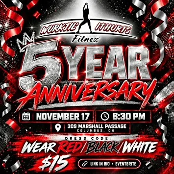 Wurk Til It Hurts Fitness 5 Year Anniversary!