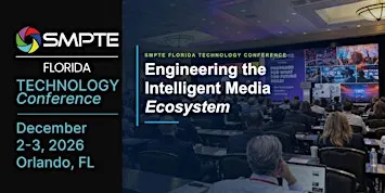 SMPTE Florida Technology Conference