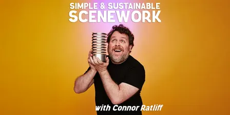 SIMPLE & SUSTAINABLE SCENEWORK