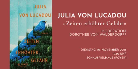 Julia von Lucadou liest aus »Zeiten erhöhter Gefahr«