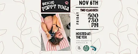 Rescue Puppy Pilates at The Tox - Northville (6:00PM)