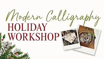 Modern Calligraphy Holiday Workshop